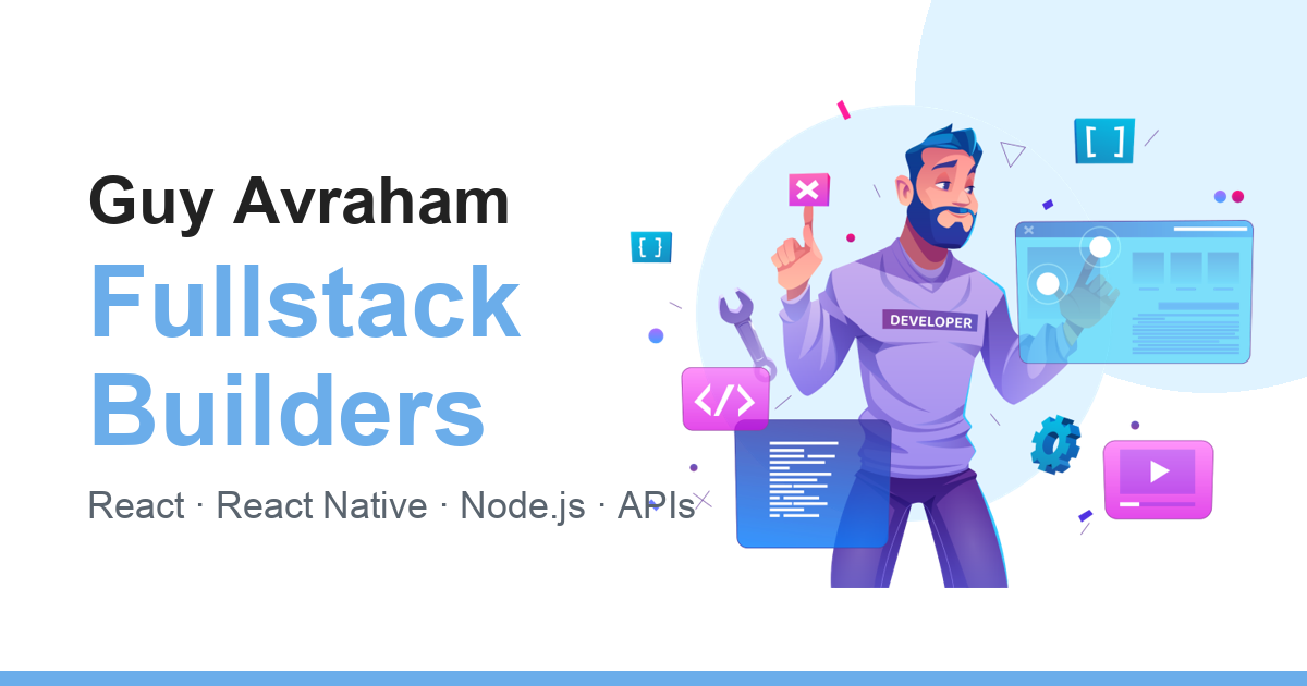 Guy Avraham — Fullstack Development Agency | React, React Native & Node.js